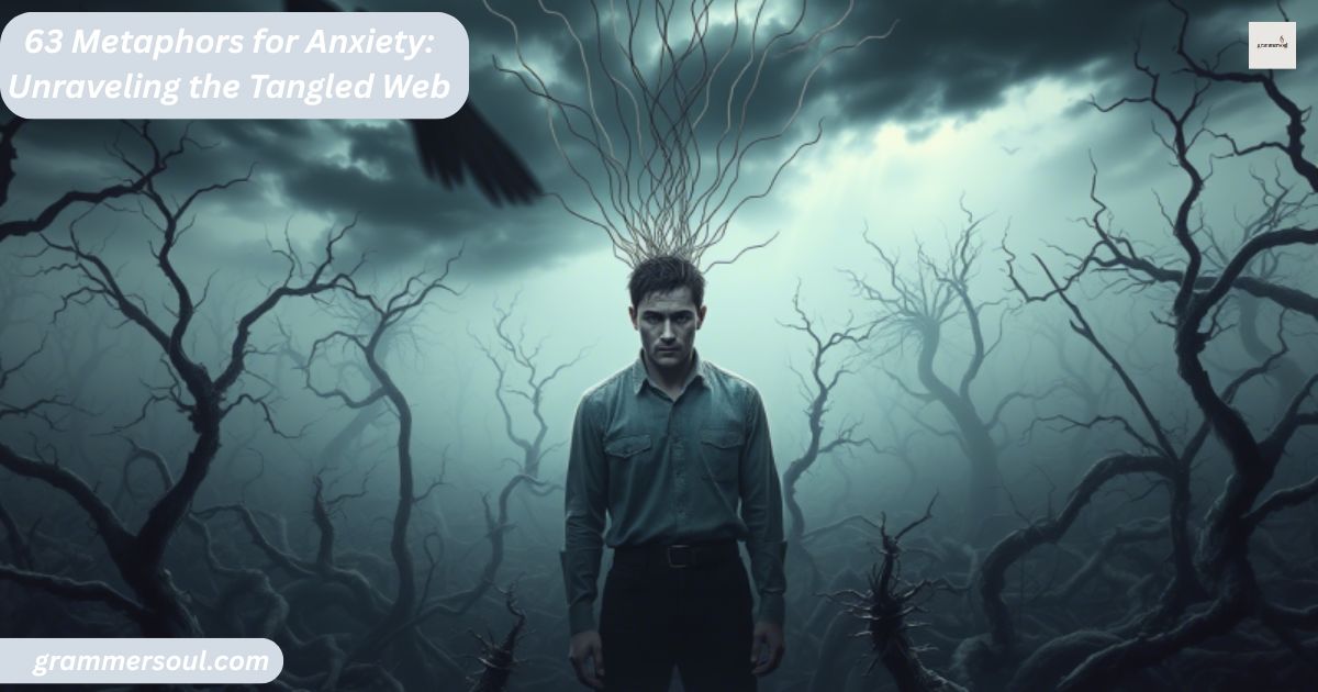 63 Metaphors for Anxiety: Unraveling the Tangled Web