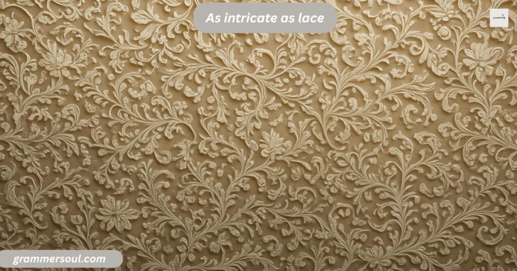 As intricate as lace