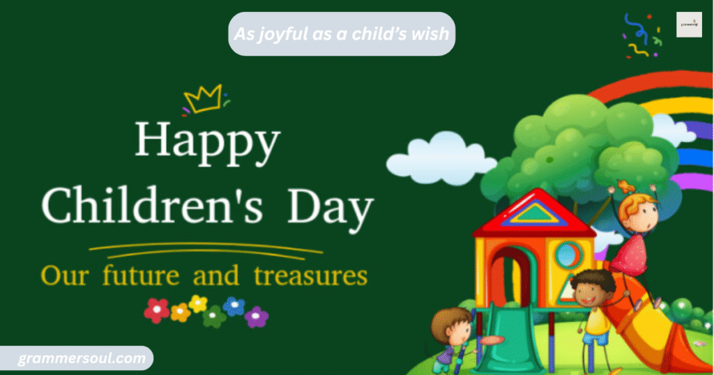 As joyful as a child’s wish