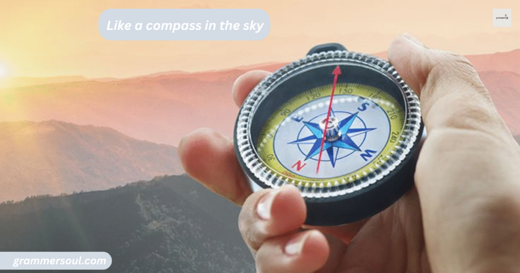 Like a compass in the sky