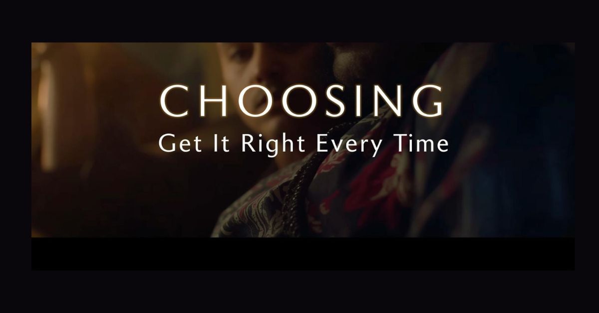 Chosing or Choosing? Get It Right Every Time